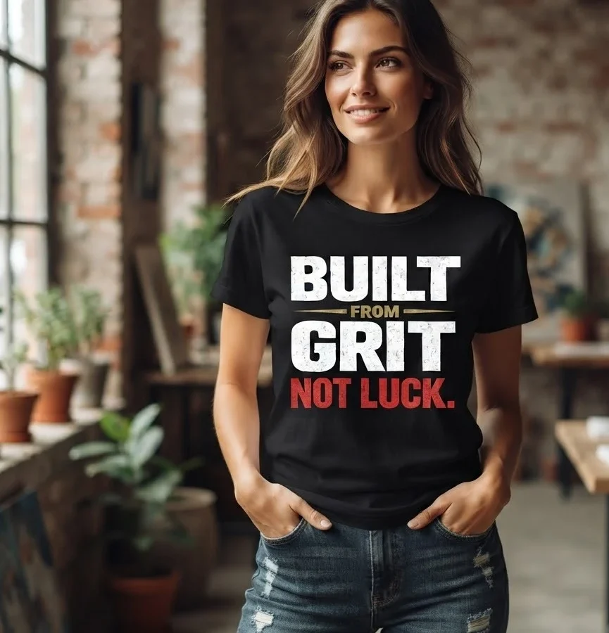 Built From Grit Not Luck Graphic T-Shirt