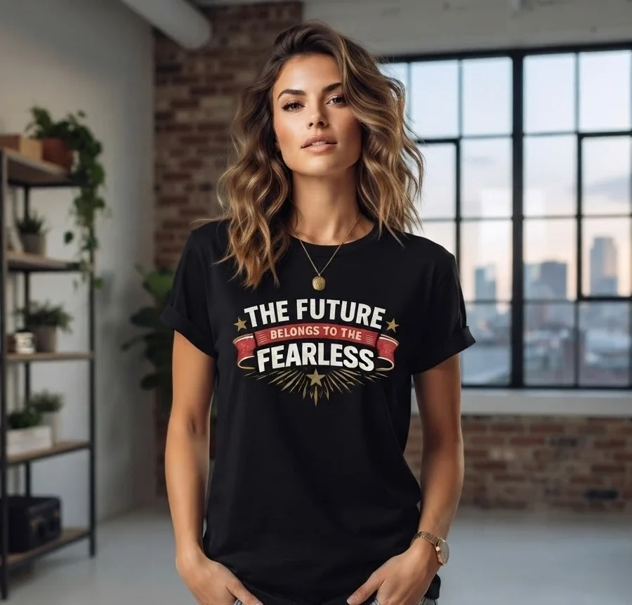 The Future Belongs To The Fearless Graphic T-Shirt
